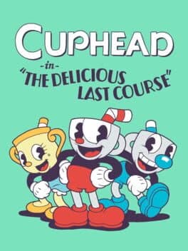 Cuphead: The Delicious Last Course game cover art