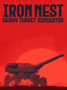 Iron Nest: Heavy Turret Simulator game cover art