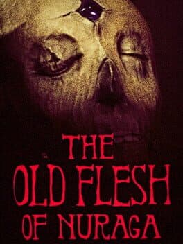 The Old Flesh of Nuraga game cover art